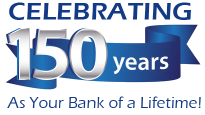 celebrating 150 years as your bank of a lifetime